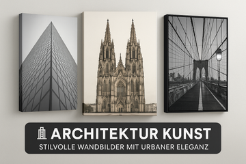 🏙 Architektur Kunst – Stilvolle Wandbilder mit urbaner Eleganz | STYON