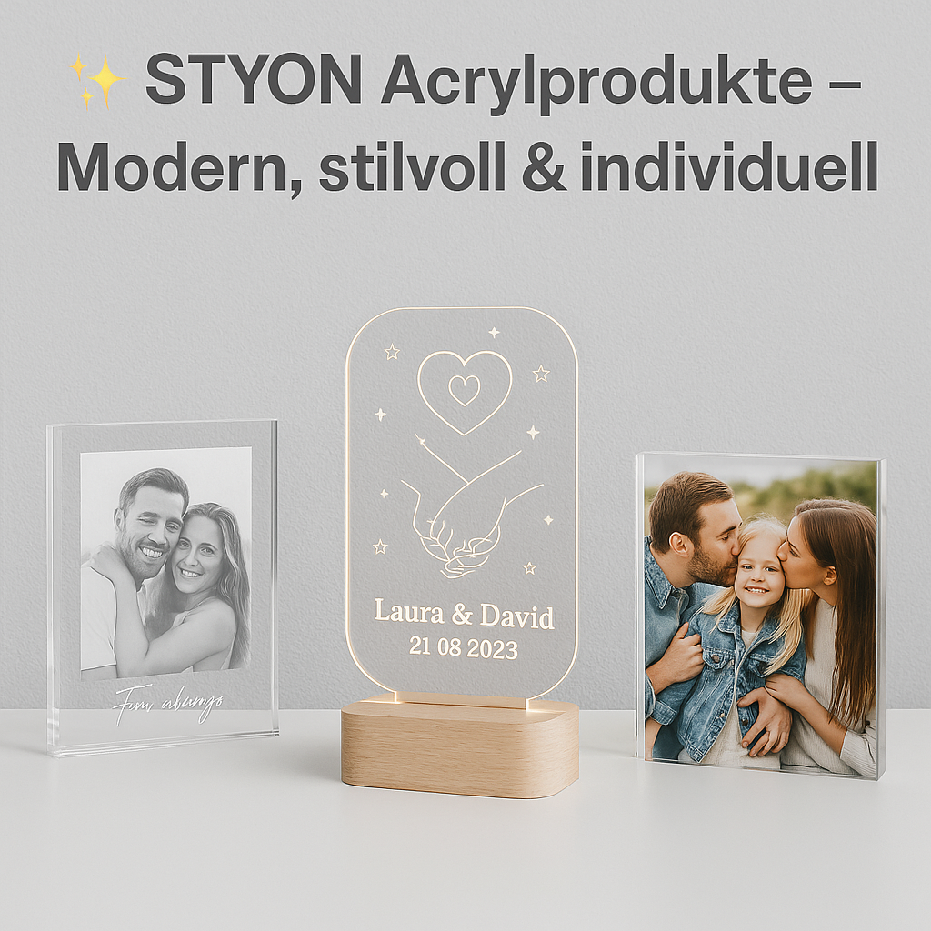 ✨ STYON Acrylprodukte – Modern, stilvoll & individuell