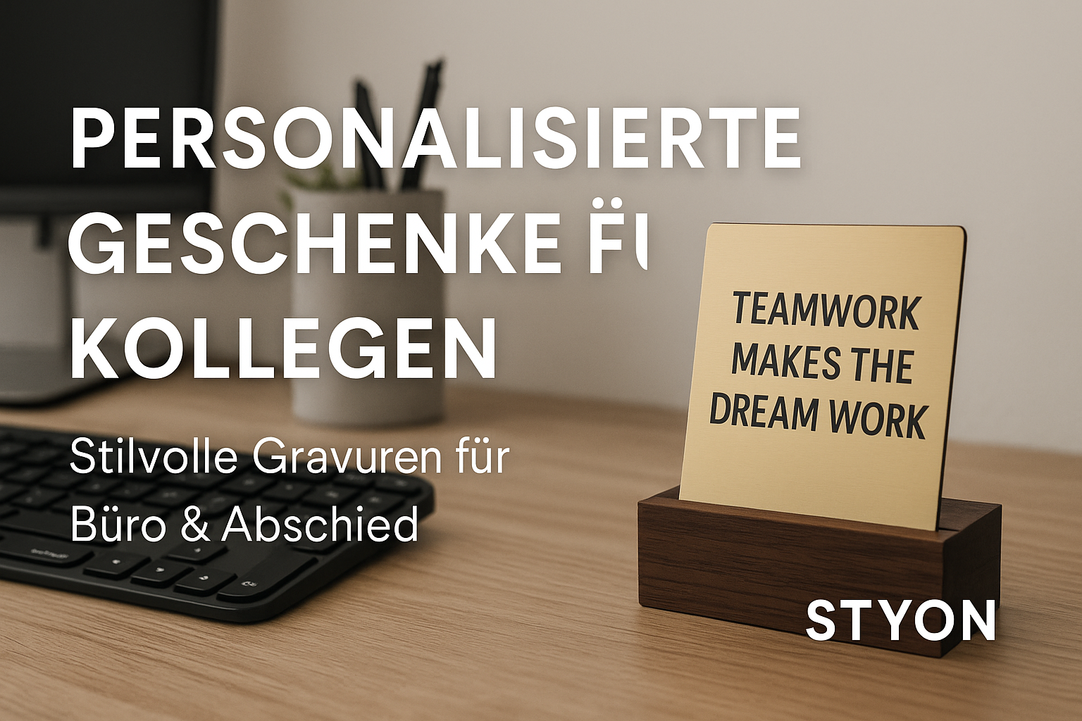 Personalisierte Geschenke für Kollegen – Stilvolle Gravuren für Büro & Abschied