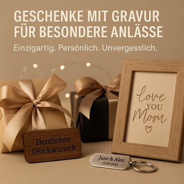 Geschenke mit Gravur für besondere Anlässe – Einzigartig. Persönlich. Unvergesslich.