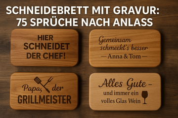 Schneidebrett mit Gravur: 75 Sprüche nach Anlass