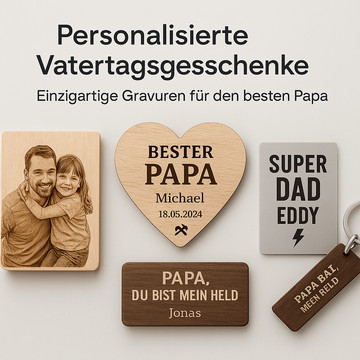 Personalisierte Vatertagsgeschenke – Einzigartige Gravuren für den besten Papa