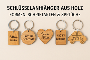 Schlüsselanhänger aus Holz: Formen, Schriftarten & Sprüche – Beispiele aus der Werkstatt