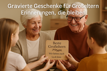 Gravierte Geschenke für Großeltern – Erinnerungen, die bleiben