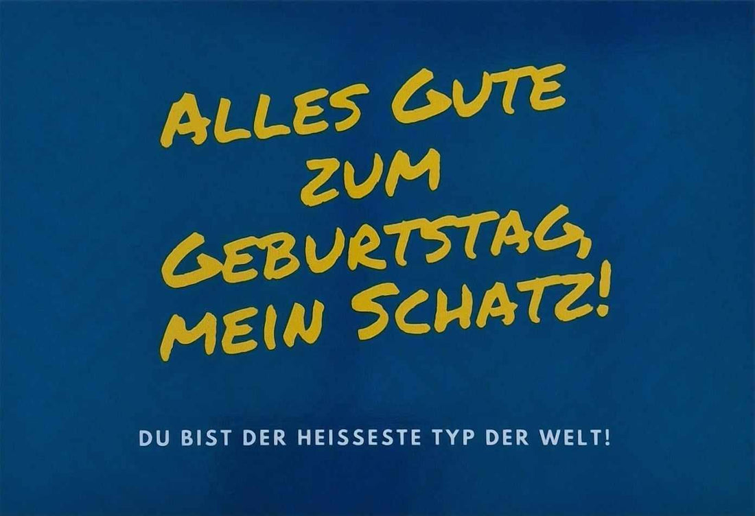 Glückwunschkarte ALLES GUTE ZUM GEBURTSTAG MEIN SCHATZ - Styon